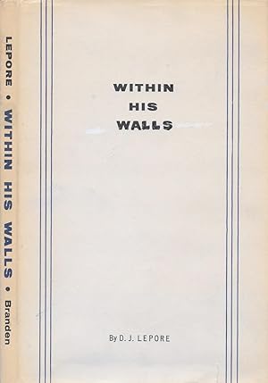 Imagen del vendedor de WITHIN HIS WALLS. a la venta por Legacy Books