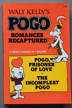 Bild des Verkufers fr Walt Kelly's Pogo Romances Recaptured: 2 Pogo Classics in 1 Volume: Pogo = Prisoner of Love // the Incompleat Pogo (1975 edition) zum Verkauf von Comic World