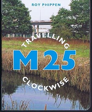 Seller image for M25: Travelling Clockwise for sale by Lazy Letters Books