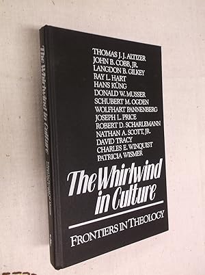 Seller image for The Whirlwind in Culture: Frontiers in Theology: In Honor of Langdon Gilkey for sale by Barker Books & Vintage