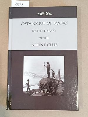 Bild des Verkufers fr Catalogue of Books in the Library of the Alpine Club zum Verkauf von Carydale Books