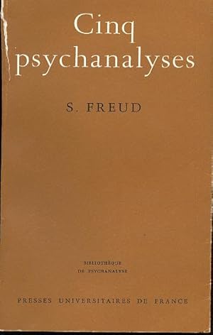 Bild des Verkufers fr Cinq psychanalyses. Dora: un cas d'hystrie. Le petit Hans: une phobie. L'homme aux rats: une nvrose obsessionnelle. Le prsident Schreber: une paranoa. L'homme aux loups: une nvrose infantile. zum Verkauf von L'ivre d'Histoires