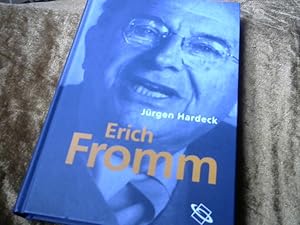 Erich Fromm. Leben und Werk.