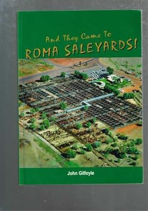 Bild des Verkufers fr And They Came to Roma Saleyards! zum Verkauf von Berry Books