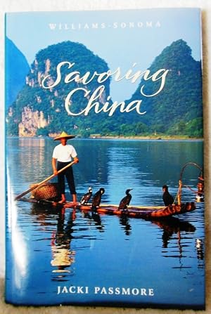 Seller image for Williams-Sonoma Savoring China - Recipes and Reflections on Chinese Cooking for sale by Don's Book Store