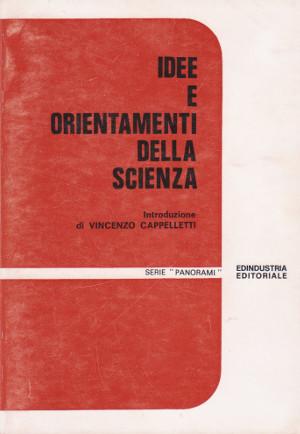 Seller image for Idee e Orientamenti della Scienza for sale by Studio Bibliografico di M.B.
