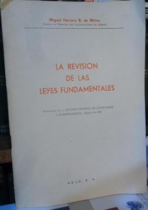 LA REVISIÓN DE LAS LEYES FUNDAMENTALES