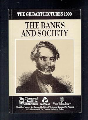 Seller image for Banks and Society (Gilbart Lectures 1990) for sale by Sonnets And Symphonies