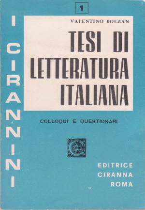 Imagen del vendedor de Tesi di Letteratura Italiana - Colloqui e Questionari - Parte prima: Dal Medioevo al Rinascimento a la venta por Studio Bibliografico di M.B.