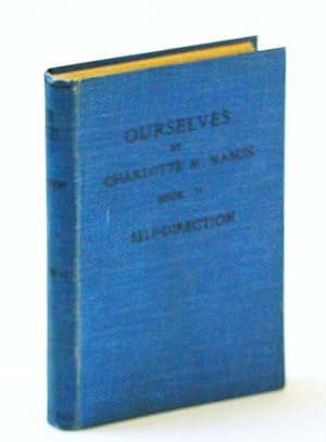 Ourselves - Book II - Self-Direction: 'Home Education' Series