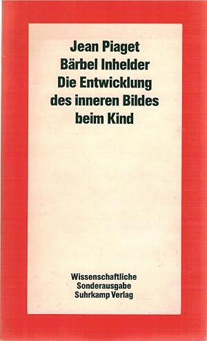 Bild des Verkufers fr Die Entwicklung des inneren Bildes beim Kinde zum Verkauf von Antiquariat Hans Wger