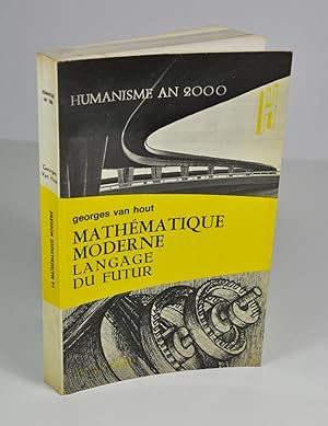 Imagen del vendedor de Mathmatique moderne, langage du futur a la venta por Librairie L'Autre sommeil