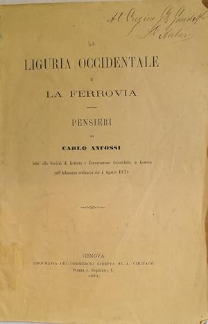 La Liguria occidentale e la ferrovia. Pensieri di Carlo Anfossi