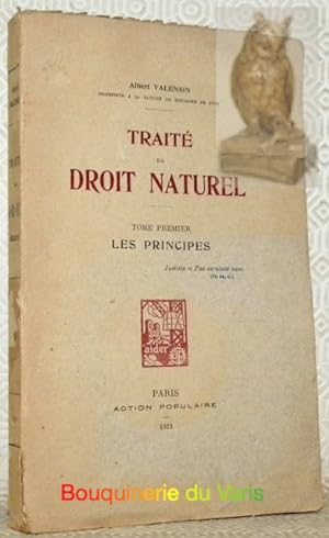 Bild des Verkufers fr Trait de droit naturel. Tome premier: Les principes. zum Verkauf von Bouquinerie du Varis