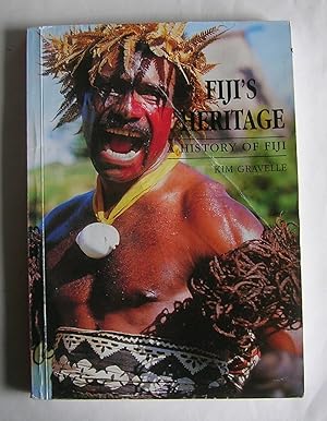 Bild des Verkufers fr Fiji's Heritage: A History of Fiji. zum Verkauf von Monkey House Books