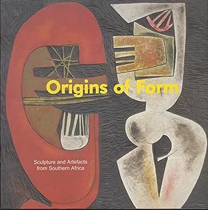Seller image for Origins of Form - Sculpture and Artefacts from Southern Africa for sale by Snookerybooks