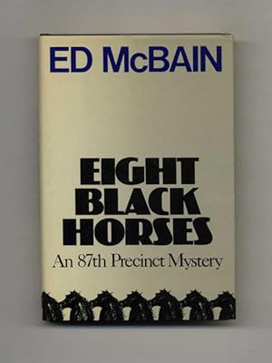 Eight Black Horses -1st Edition/1st Printing
