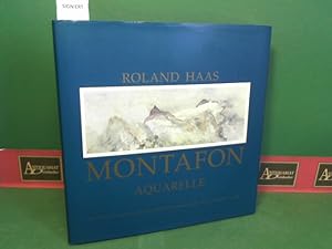 Montafon - Aquarelle. Mit Texten von Marion Kotula, Manfred Dönz, Georg Grabherr und Gernot Kierm...