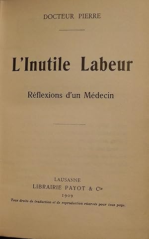 L'INUTILE LABEUR: REFLEXIONS D'UN MEDECIN