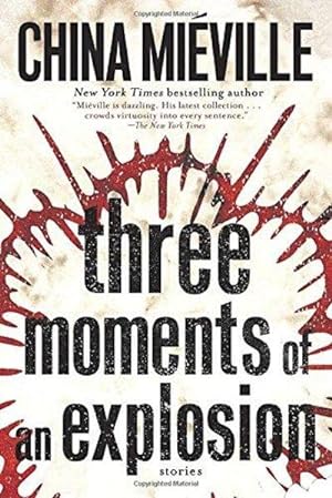 Seller image for Three Moments Of An Explosion: Stories for sale by Fleur Fine Books