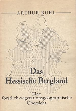 Immagine del venditore per Das hessische Bergland : Eine forstlich-vegetationsgeographische bersicht. Forschungen zur deutschen Landeskunde ; Bd. 161 venduto da Versandantiquariat Nussbaum