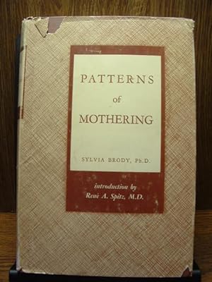 Imagen del vendedor de PATTERNS OF MOTHERING: Maternal Influence During Infancy a la venta por The Book Abyss