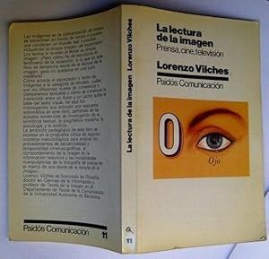 Imagen del vendedor de La Lectura de la Imagen : Prensa, Cine, Televisin a la venta por La Social. Galera y Libros