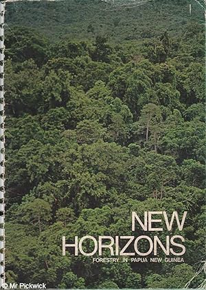 Seller image for New Horizons: Forestry in Papua New Guinea for sale by Mr Pickwick's Fine Old Books
