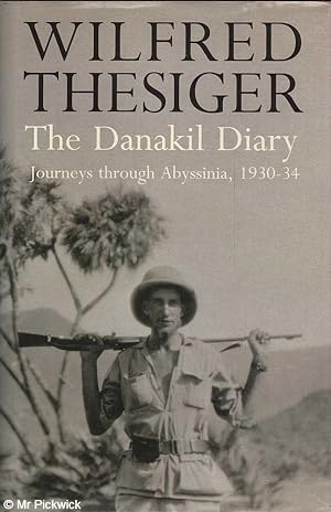 Seller image for The Danakil Diary: Journeys Through Abyssinia, 1930-34 for sale by Mr Pickwick's Fine Old Books