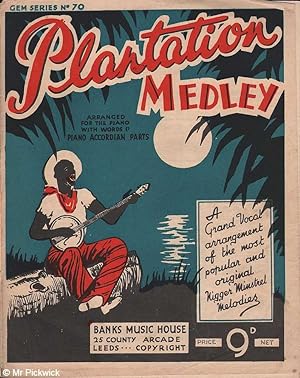 Seller image for Plantation Medley: Arranged for the Piano with Words and Piano Accordian Parts for sale by Mr Pickwick's Fine Old Books