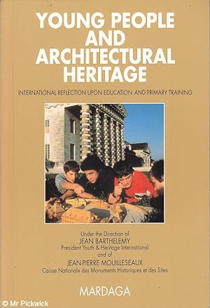 Seller image for Young People and Architectural Heritage for sale by Mr Pickwick's Fine Old Books