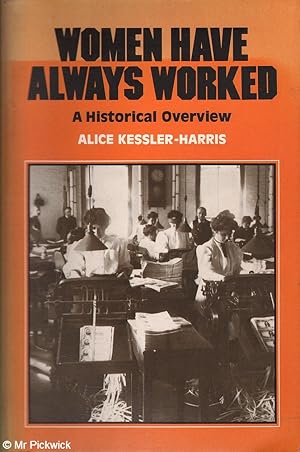 Women have Always Worked: A Historical Overview