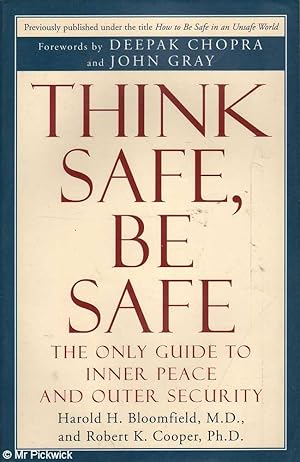 Immagine del venditore per Think Safe, Be Safe: The Only Guide to Inner Peace and Outer Security venduto da Mr Pickwick's Fine Old Books