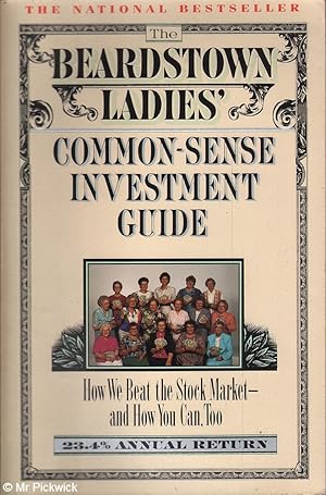 Beardstown Ladies Common-Sense Investment Guide: How We Beat the Stock Market and How You Can too!