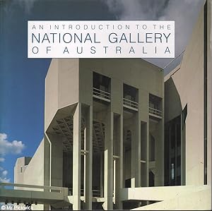 Seller image for An Introduction to the National Gallery of Australia, for sale by Mr Pickwick's Fine Old Books