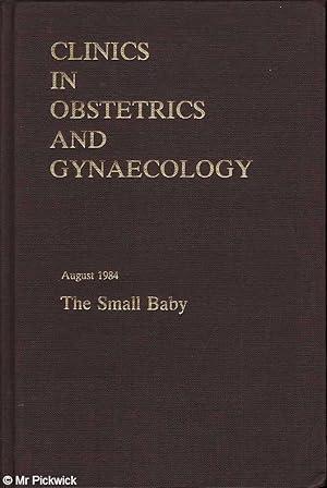 Clinics in Obstetrics and Gynaecology: The Small Baby