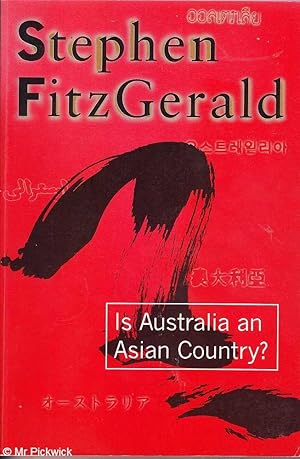 Seller image for Is Australia an Asian Country? (Softcover 1997) Can Australia survive in an East Asian Future for sale by Mr Pickwick's Fine Old Books