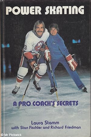 Seller image for Power Skating: A Pro Coach's Secrets for sale by Mr Pickwick's Fine Old Books