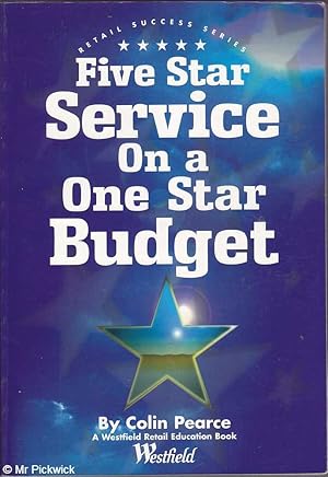 Seller image for Five Star Service on a One Star Budget for sale by Mr Pickwick's Fine Old Books