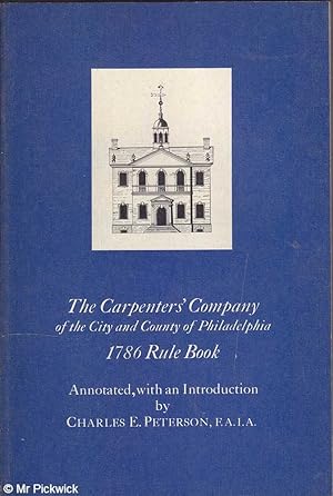 Seller image for The Carpenter's Company of the City of Philadelphia 1786 Rule Book for sale by Mr Pickwick's Fine Old Books