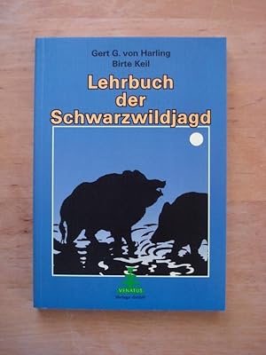 Image du vendeur pour Lehrbuch der Schwarzwildjagd mis en vente par Antiquariat Birgit Gerl