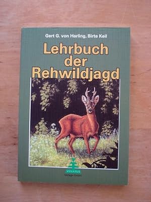 Image du vendeur pour Lehrbuch der Rehwildjagd mis en vente par Antiquariat Birgit Gerl