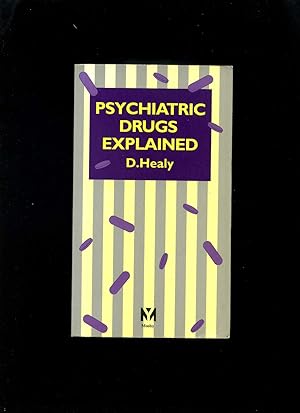 Psychiatric Drugs Explained