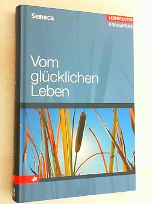 Bild des Verkufers fr Vom glcklichen Leben. zum Verkauf von Versandantiquariat Christian Back