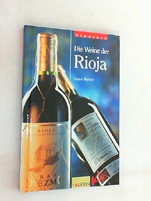 Imagen del vendedor de Die Weine der Rioja. a la venta por Versandantiquariat Christian Back