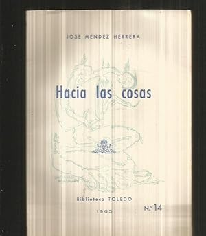 Imagen del vendedor de HACIA LAS COSAS a la venta por Desvn del Libro / Desvan del Libro, SL