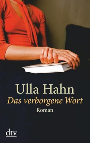 Das verborgene Wort: Roman : Roman. Ausgezeichnet mit dem Deutschen Bücherpreis, Kategorie deutsc...