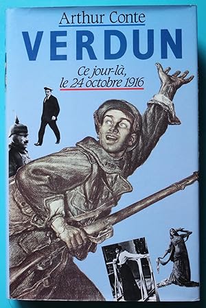 Seller image for Verdun. Ce jour-l le 24 octobre 1916 for sale by Bonnaud Claude