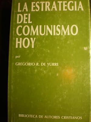 Imagen del vendedor de La estrategia del comunismo hoy a la venta por Librera Antonio Azorn
