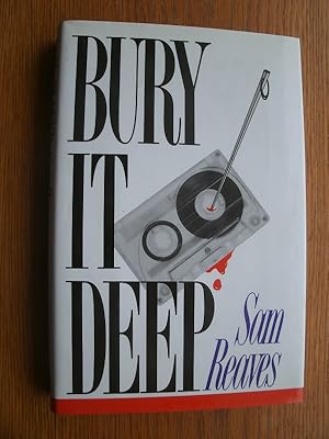Seller image for Bury It Deep for sale by Scene of the Crime, ABAC, IOBA